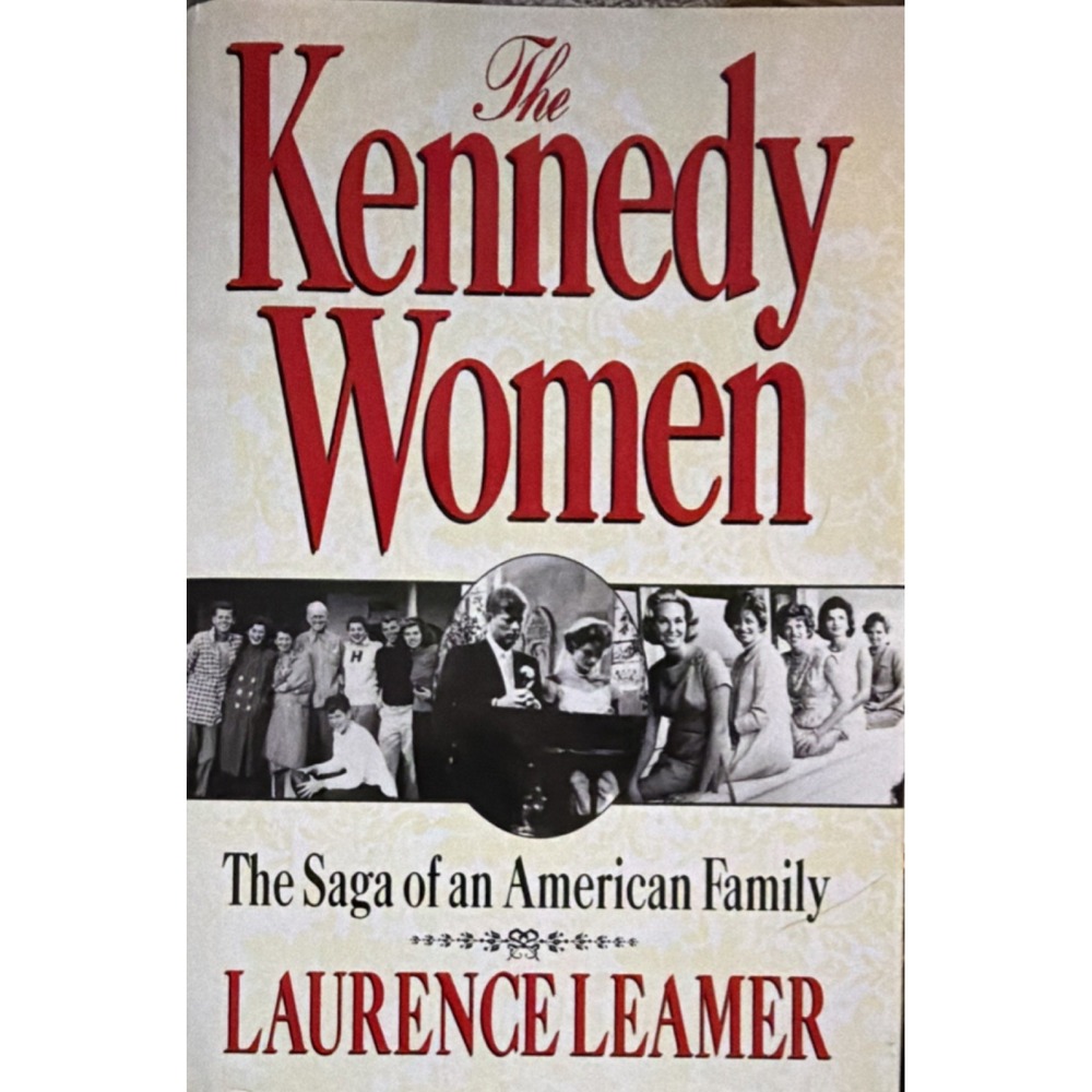 Laurence Leamer The Kennedy Women Hardcover Villard Books Kennedy Family Dust J…